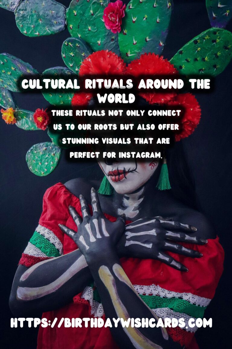 Top 10 Cultural Rituals Guide That Are Instagram-Worthy