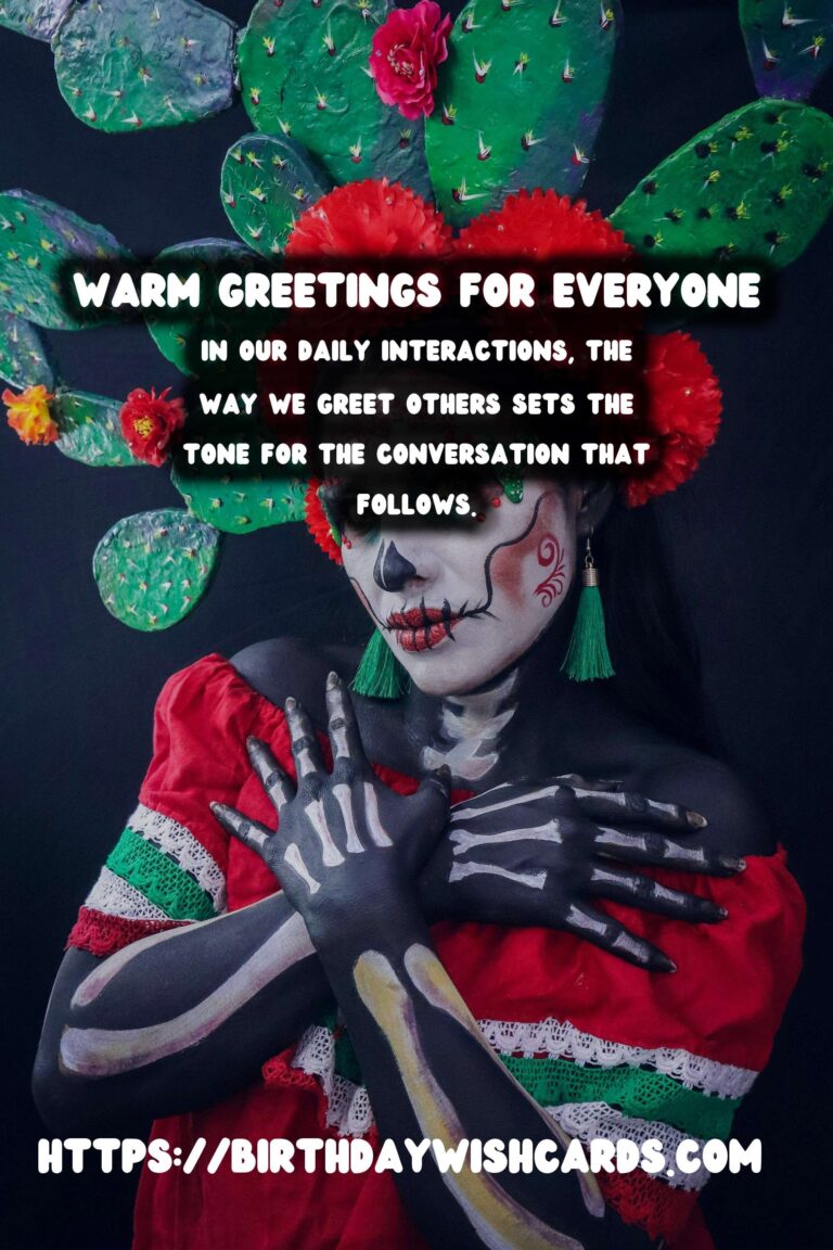 Top 10 Warm Greetings That Everyone Will Love