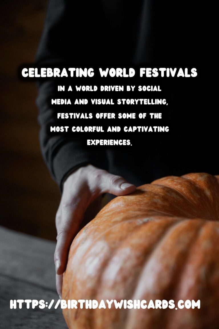 Top 10 World Festival Traditions That Are Instagram-Worthy