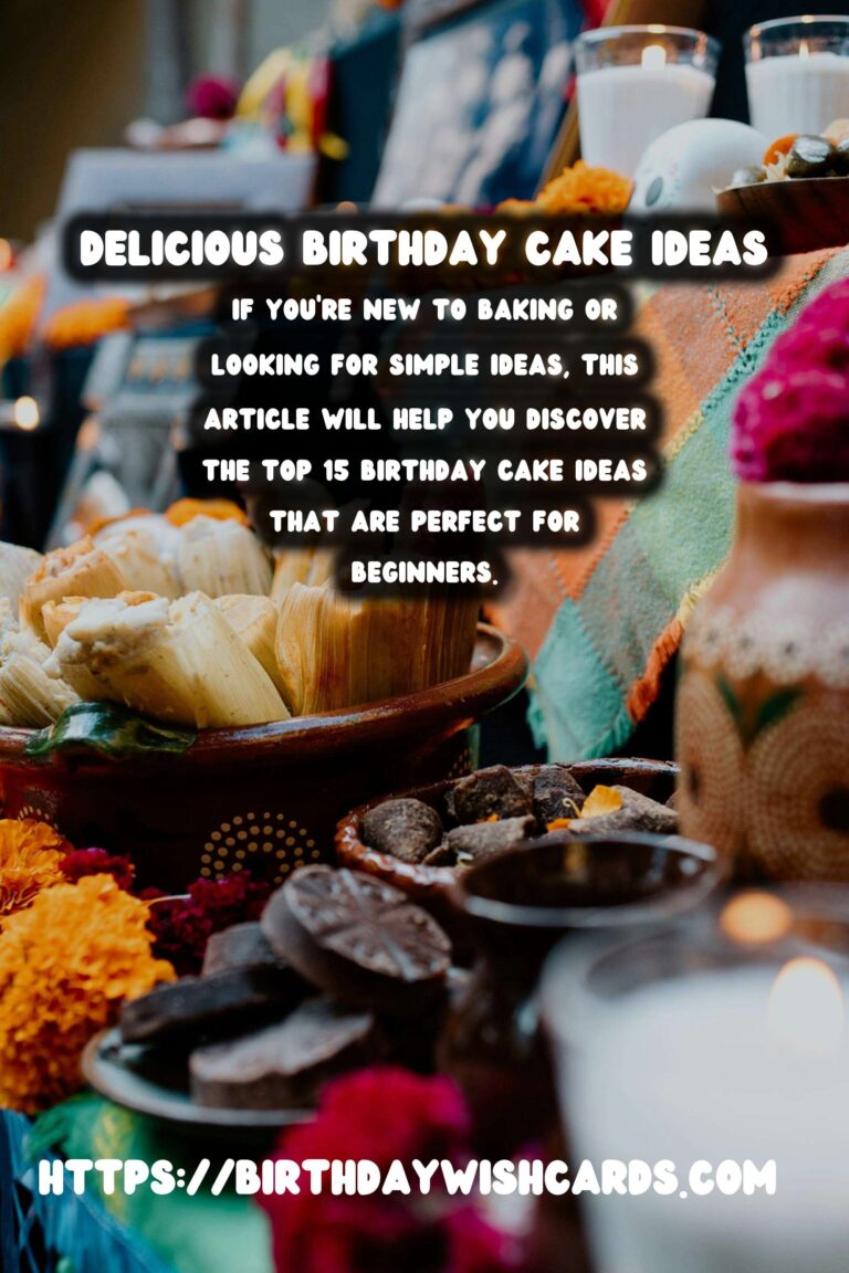 Top 15 Birthday Cake Ideas For Beginners