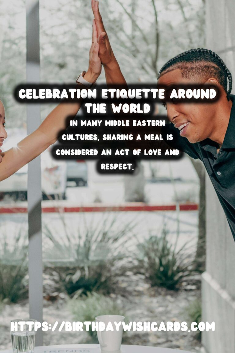 Top 20 Celebration Etiquette Around the World That Are Trendy