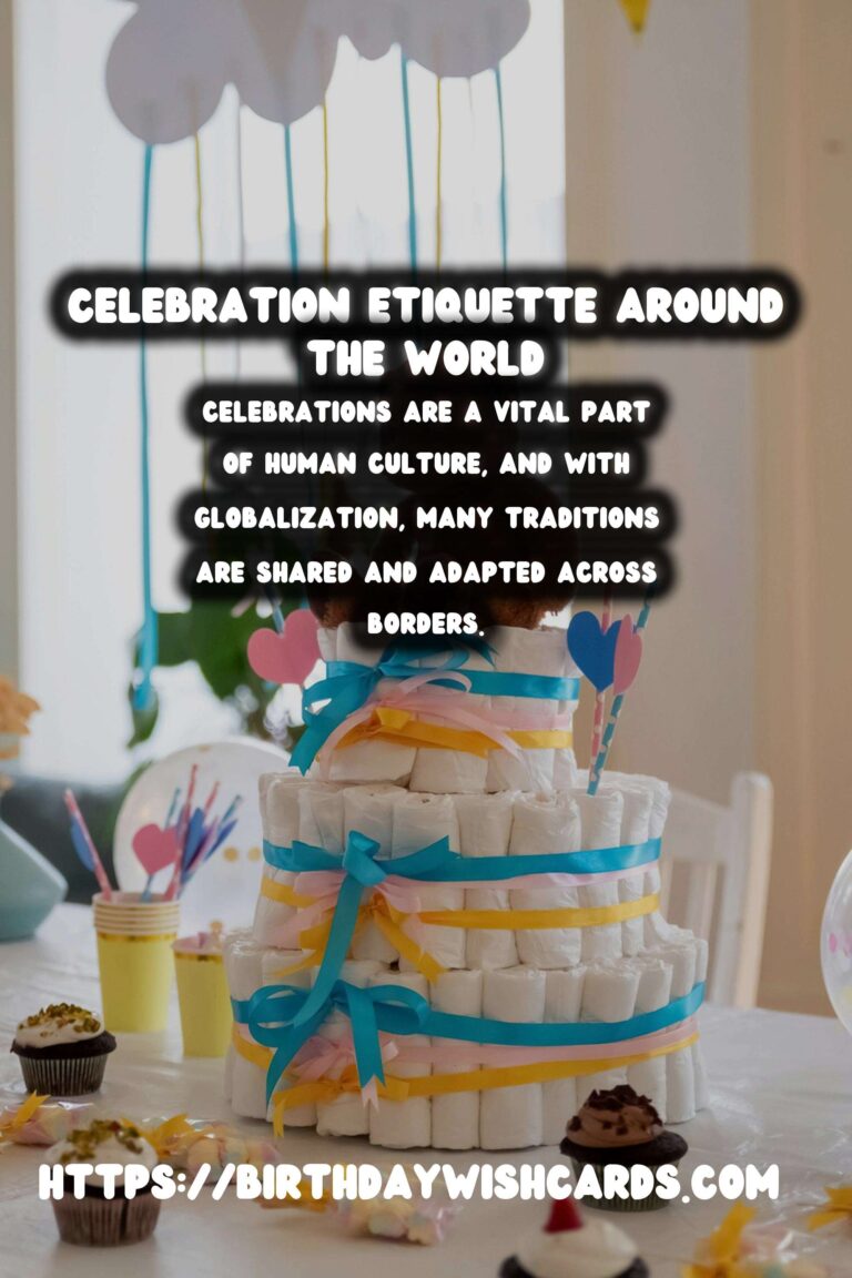 Top 20 Celebration Etiquette Around the World That Are Trendy