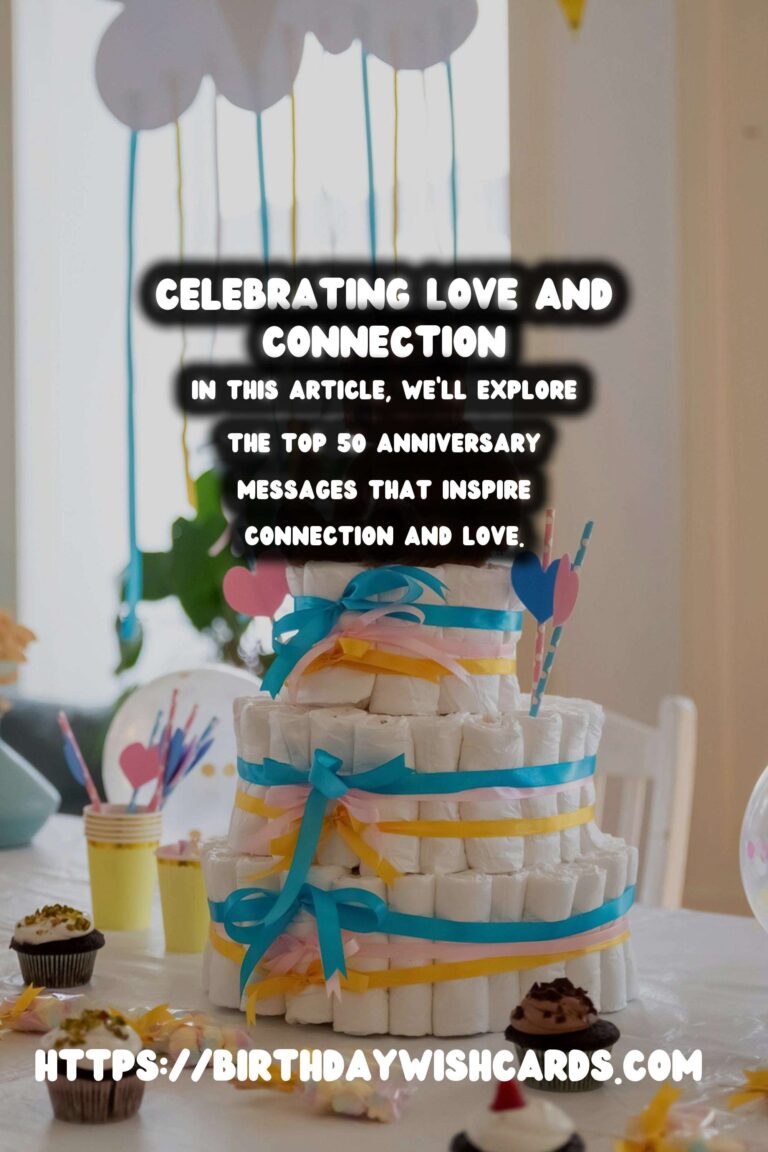 Top 50 Anniversary Messages That Inspire Connection