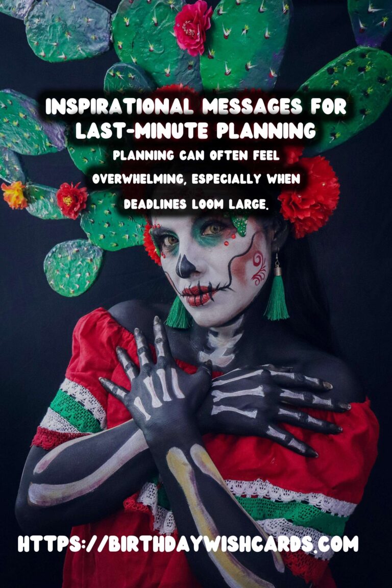 Top 50 Inspirational Messages For Last-Minute Planning
