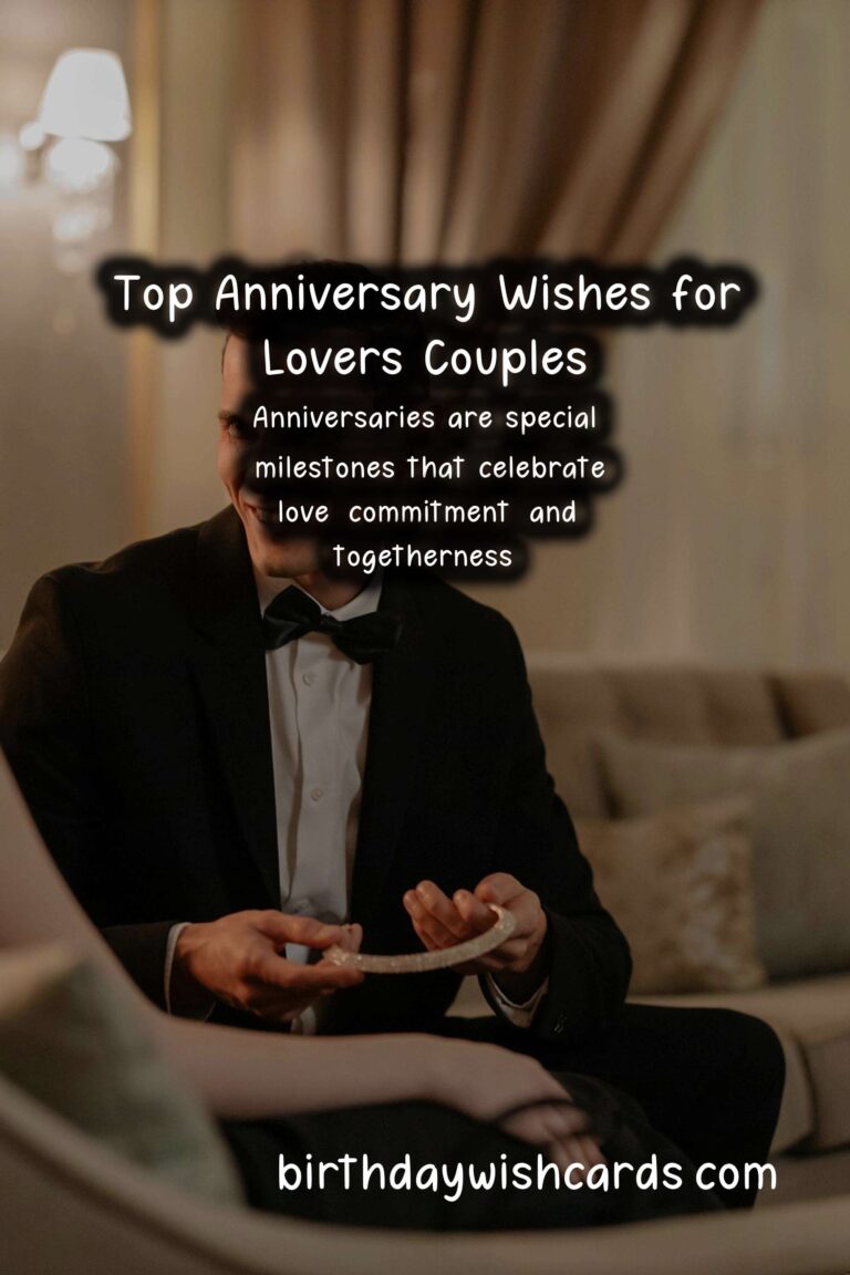 Top Anniversary Wishes for Lovers Couples