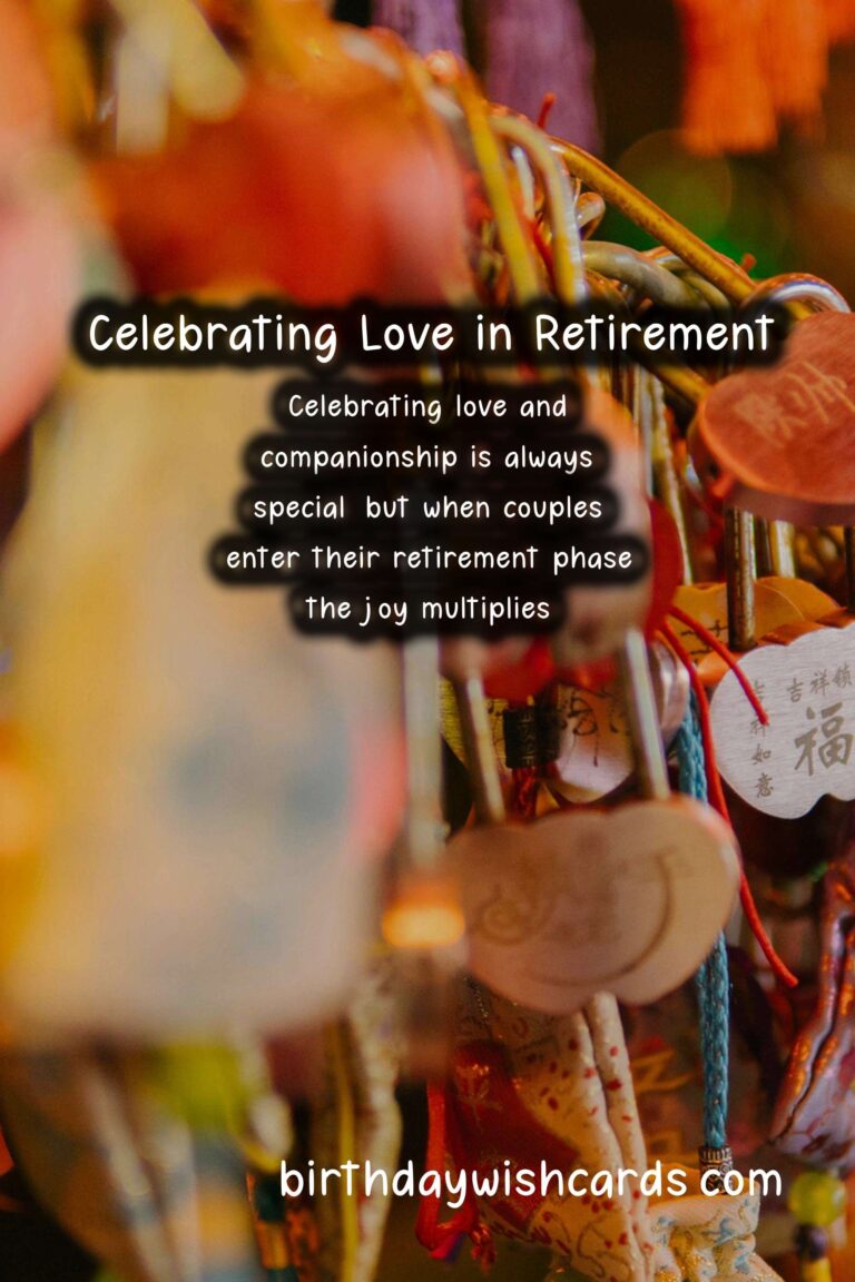 Top Anniversary Wishes for Retirement Couples