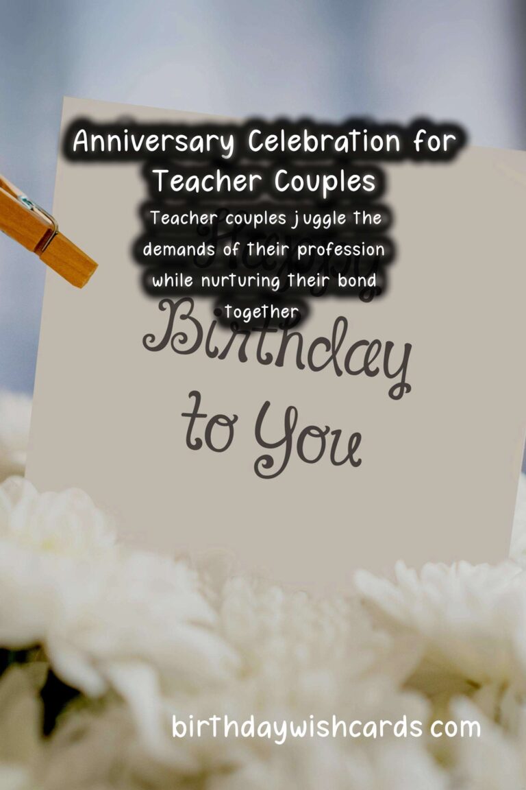 Top Anniversary Wishes for Teachers Couples