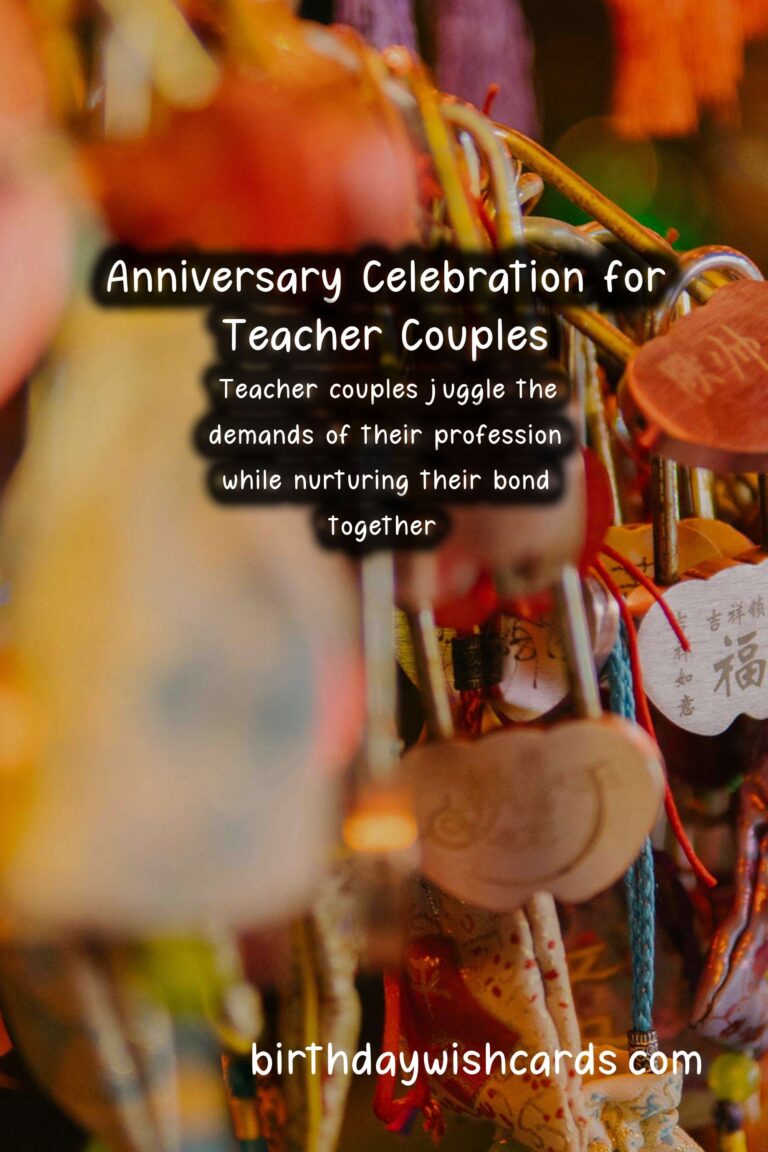 Top Anniversary Wishes for Teachers Couples