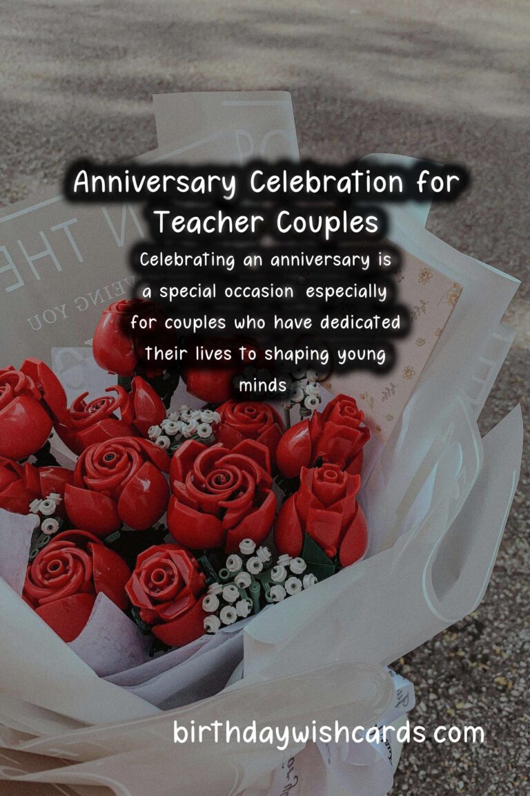 Top Anniversary Wishes for Teachers Couples
