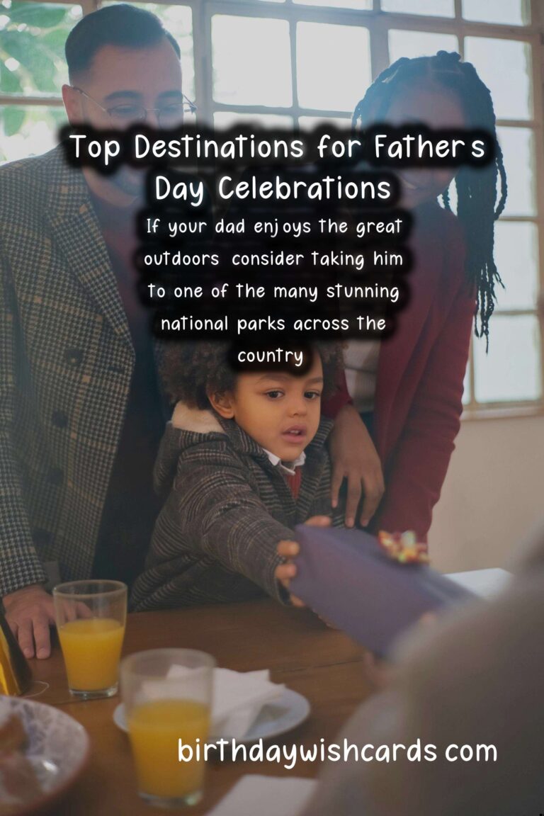 Top Destinations to Celebrate Father's Day