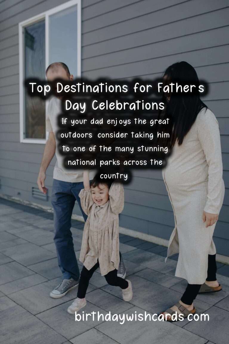 Top Destinations to Celebrate Father's Day