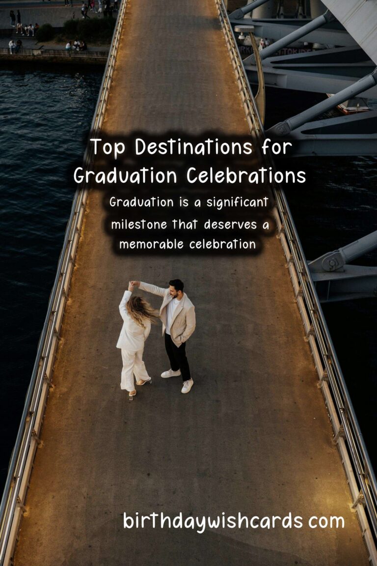 Top Destinations to Celebrate Graduation