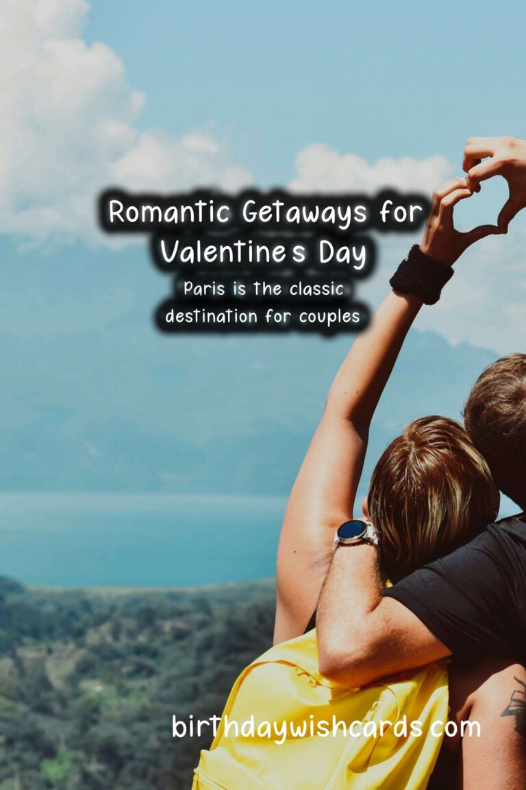 Top Destinations to Celebrate Valentine’s Day