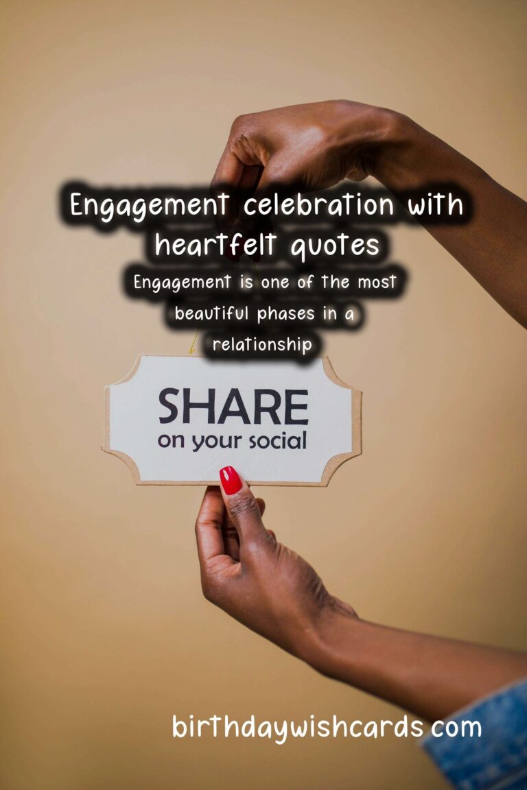 Top Engagement Quotes to Share with Loved Ones
