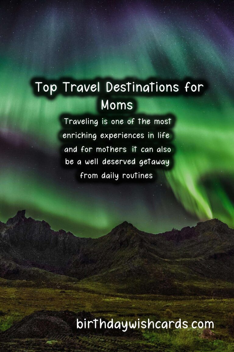 Top Travel Destinations for Mom Lovers