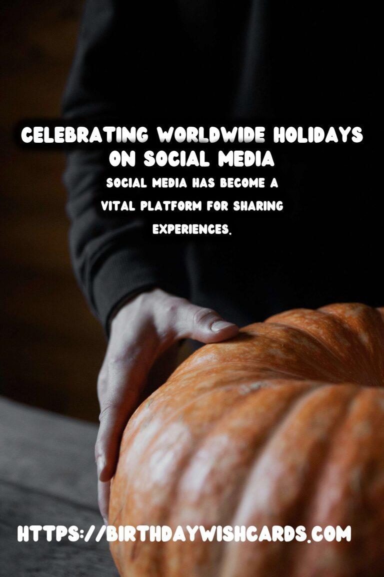 Top Ways to Celebrate Worldwide Holidays for Social Media Engagement