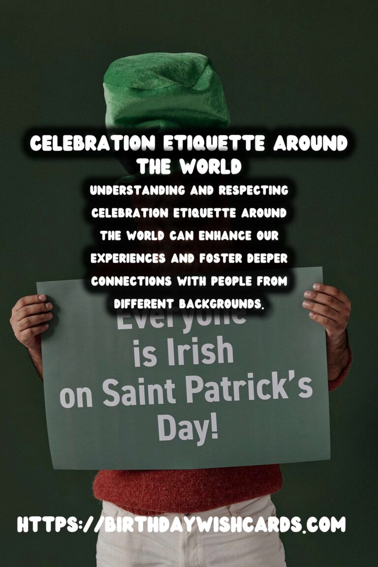 Top Ways to Create Celebration Etiquette Around the World