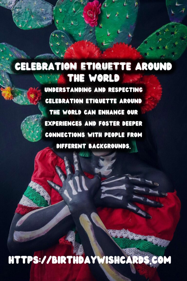 Top Ways to Create Celebration Etiquette Around the World