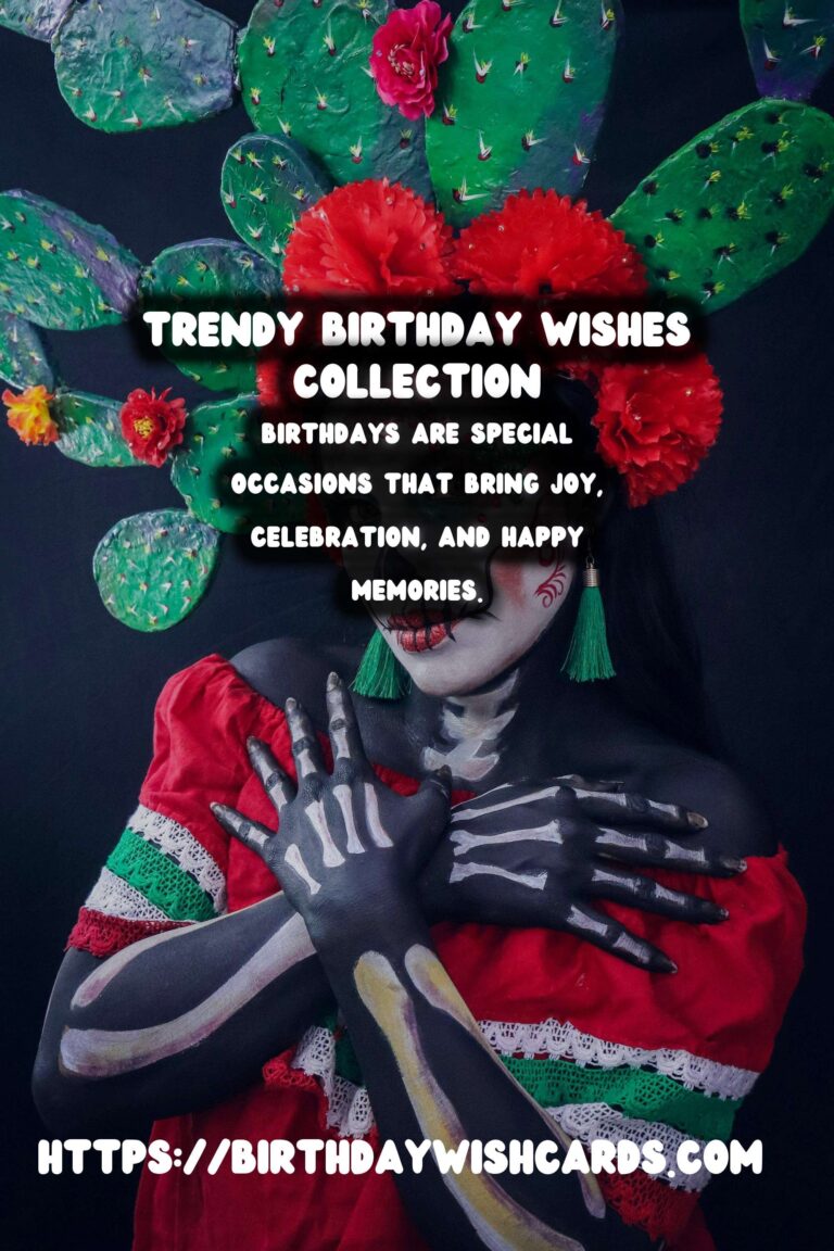 Trendy Birthday Wishes That Are Unique