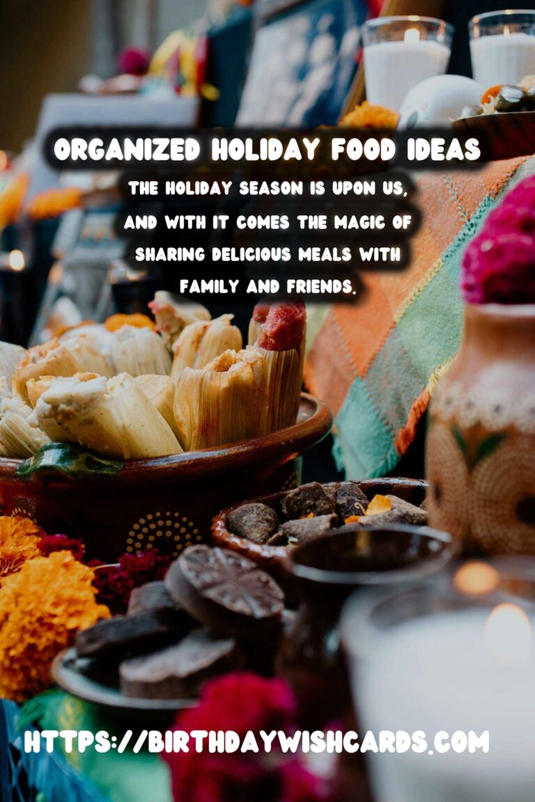 Ultimate Ways to Organize Holiday Food Ideas