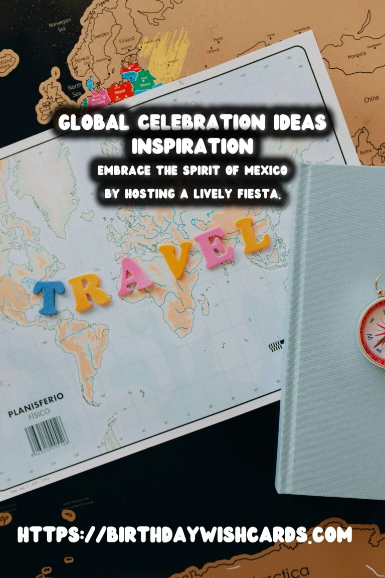 Unforgettable Global Celebration Ideas That Will Wow Your Guests