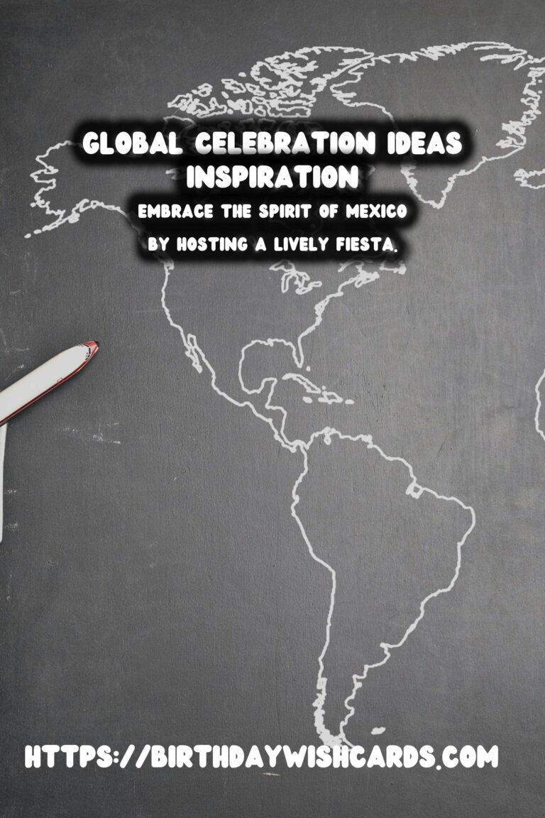 Unforgettable Global Celebration Ideas That Will Wow Your Guests