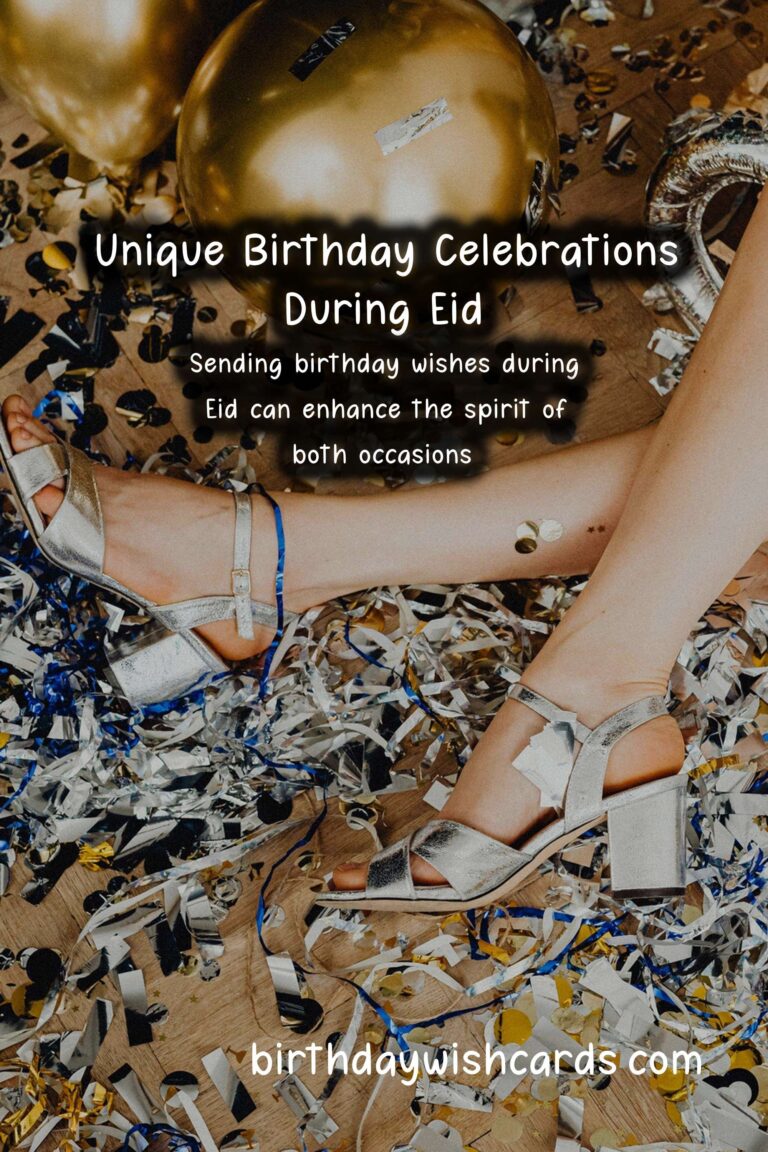 Unique Birthday Messages for Eid: Celebrate in Style