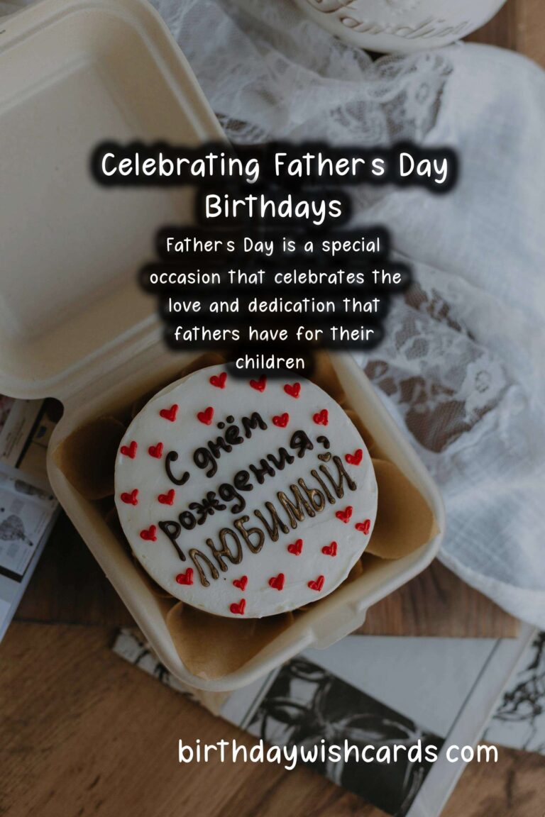 Unique Birthday Messages to Celebrate Father’s Day