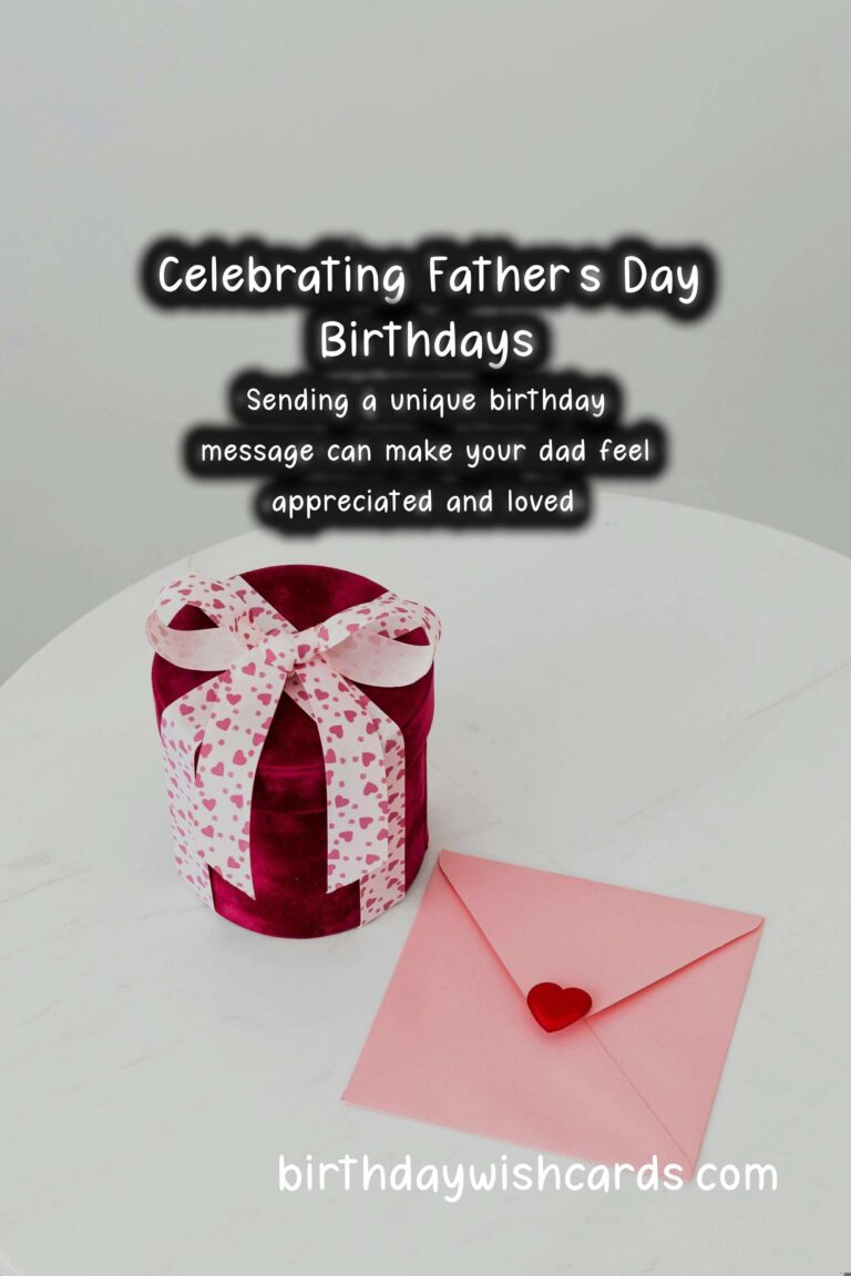 Unique Birthday Messages to Celebrate Father's Day