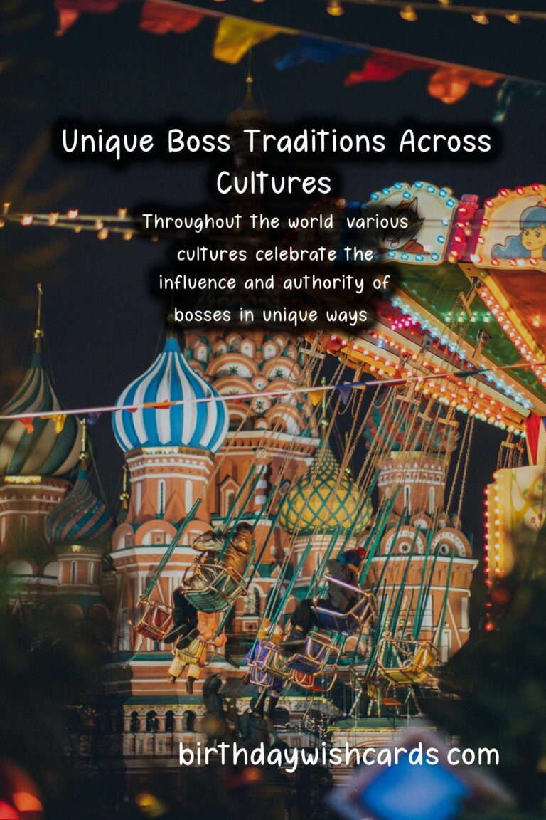 Unique Traditions of Bosses in Different Countries