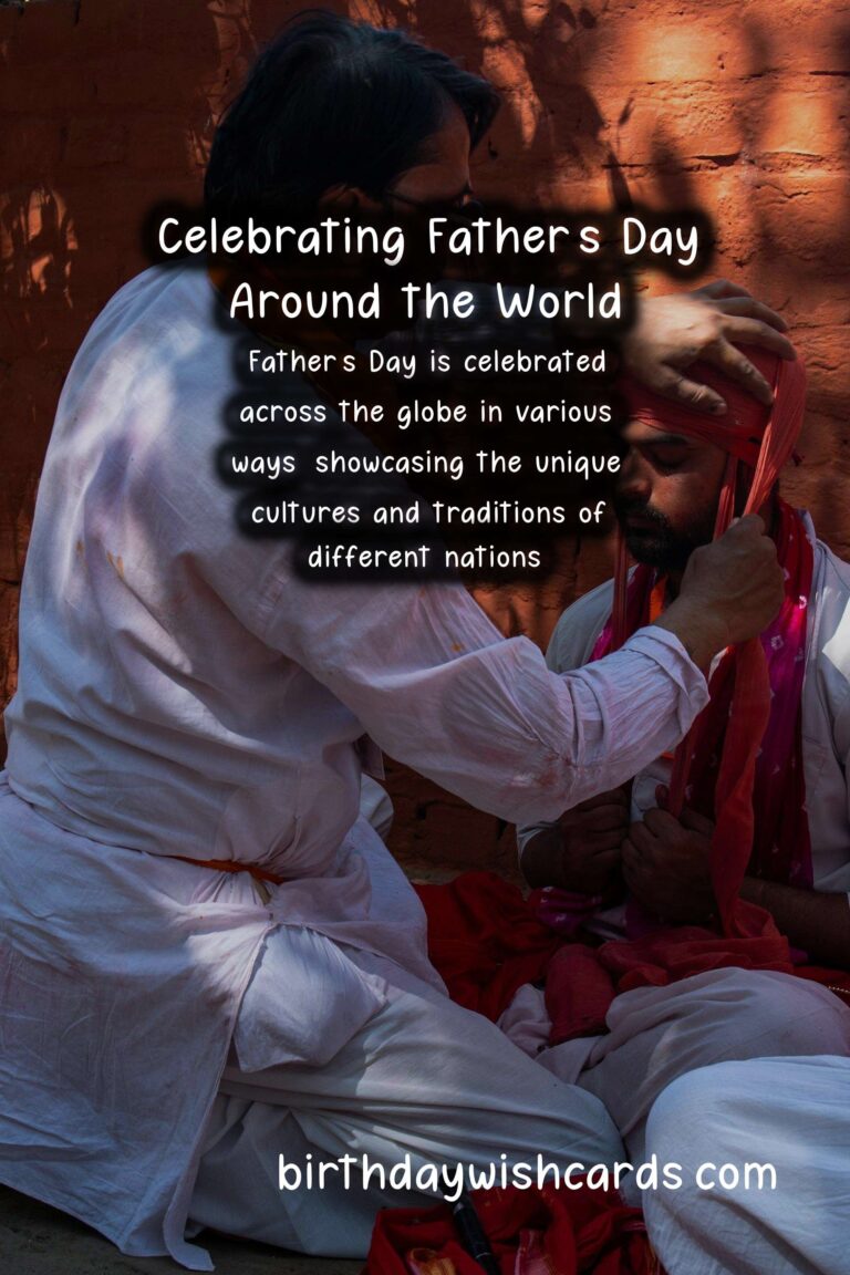 Unique Traditions of Father's Day in Different Countries