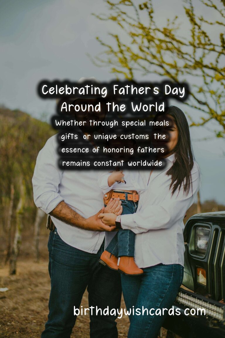 Unique Traditions of Father's Day in Different Countries