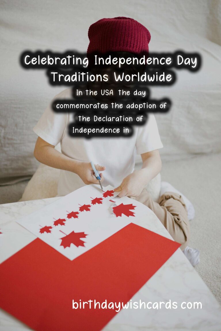 Unique Traditions of Independence Day in Different Countries