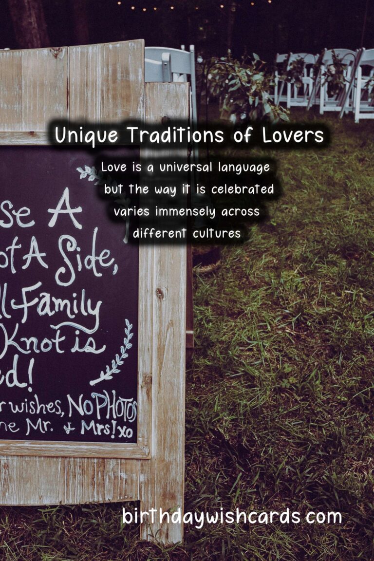 Unique Traditions of Lovers in Different Countries