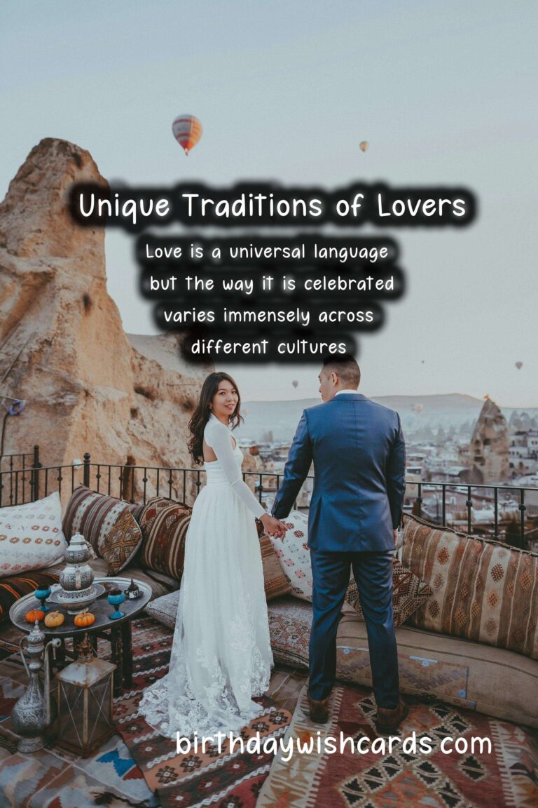 Unique Traditions of Lovers in Different Countries