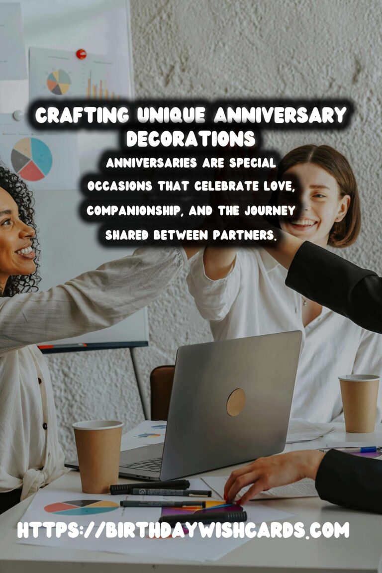 Unique Ways to Craft Anniversary Decoration Ideas