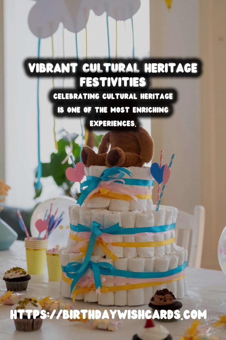 Vibrant Cultural Heritage Celebration Tips to Try This Year