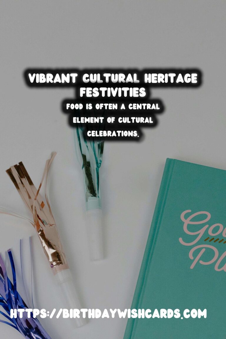 Vibrant Cultural Heritage Celebration Tips to Try This Year