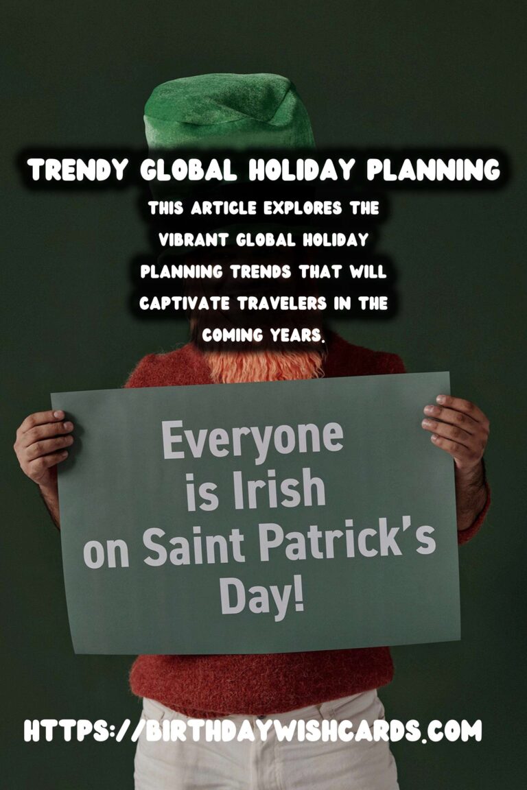 Vibrant Global Holiday Planning That Are Trendy
