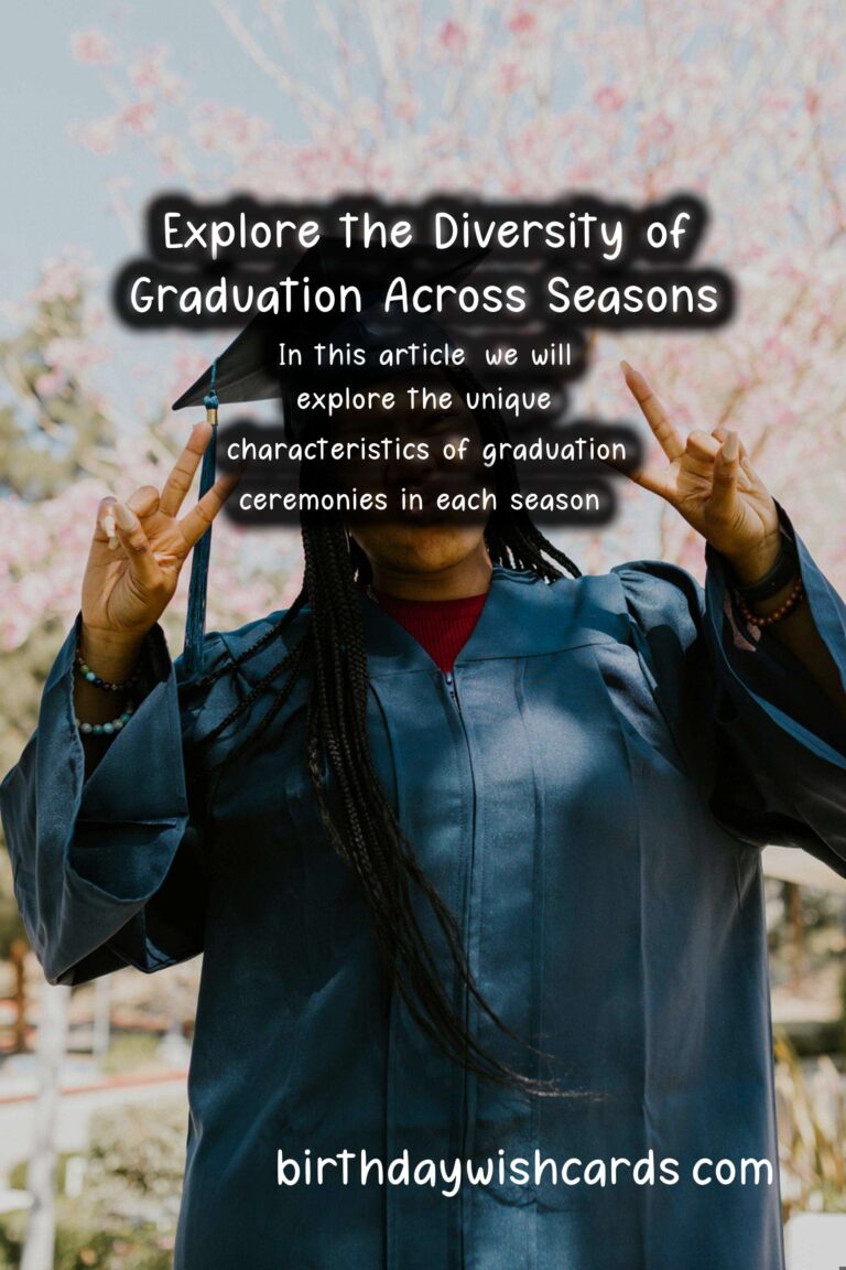 What Makes Graduation Unique in Each Season