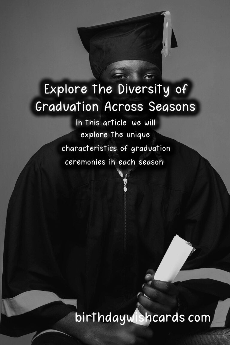 What Makes Graduation Unique in Each Season