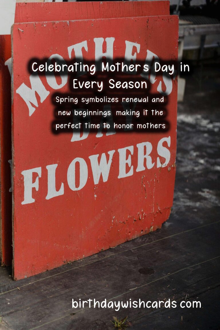 What Makes Mother's Day Unique in Each Season