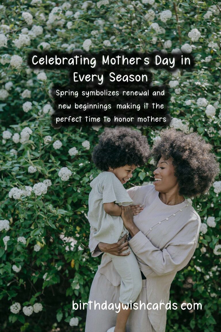 What Makes Mother's Day Unique in Each Season