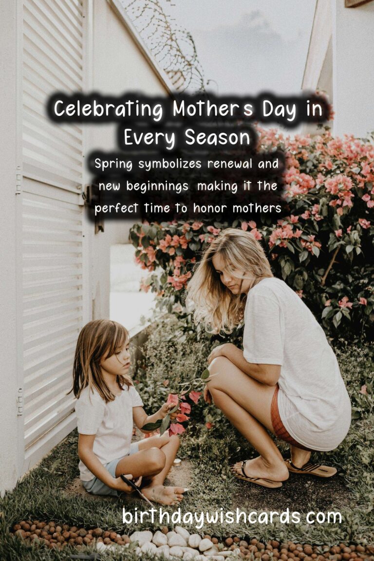 What Makes Mother's Day Unique in Each Season