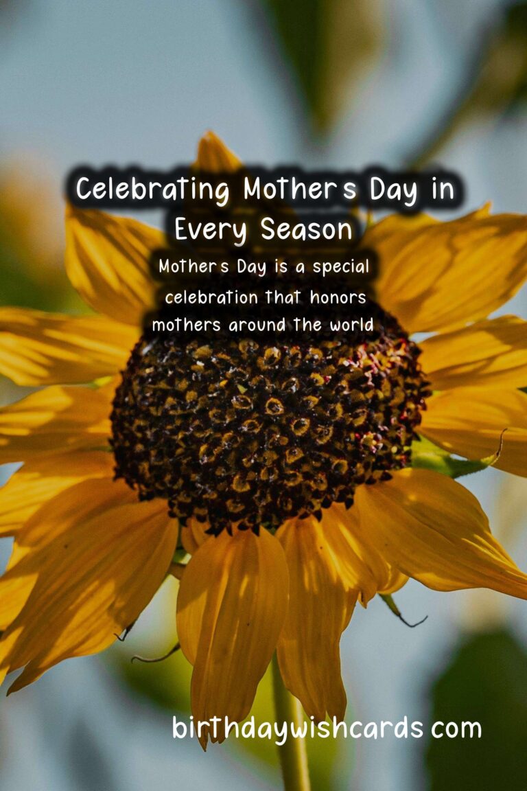 What Makes Mother's Day Unique in Each Season