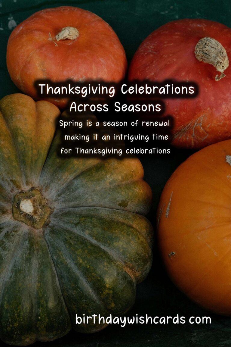 What Makes Thanksgiving Unique in Each Season