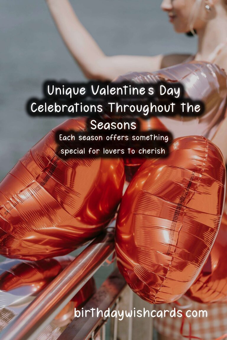 What Makes Valentine’s Day Unique in Each Season