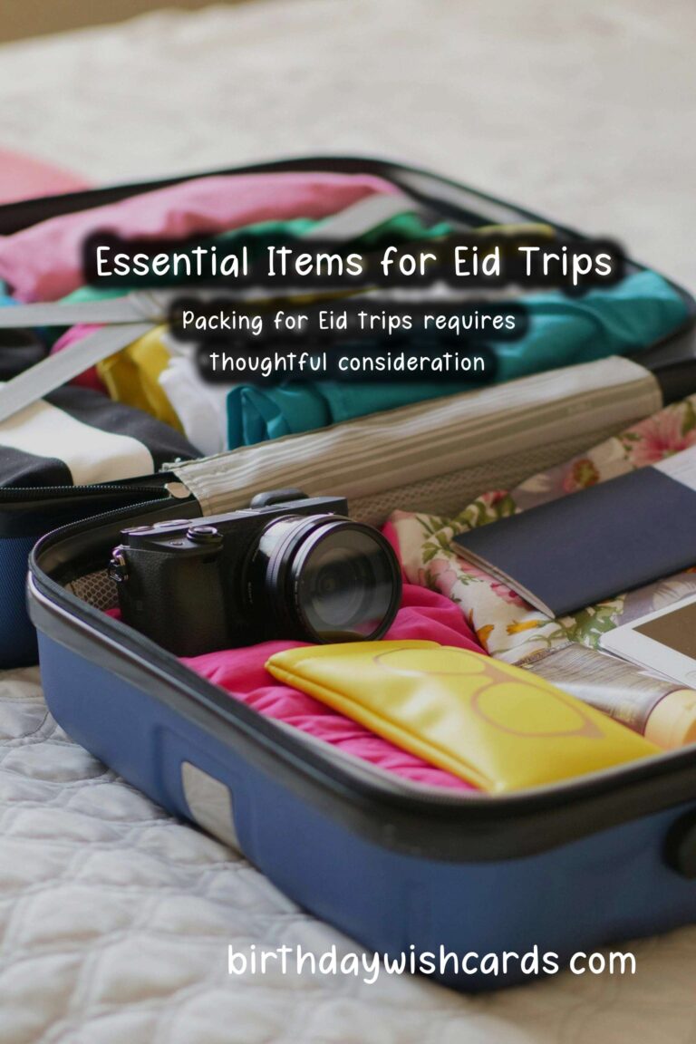 What to Pack for Eid Trips: Essential Items for a Memorable Celebration