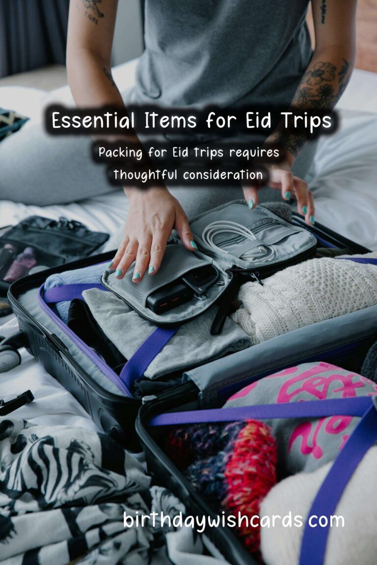 What to Pack for Eid Trips: Essential Items for a Memorable Celebration
