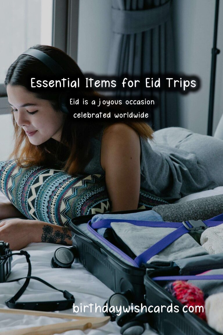 What to Pack for Eid Trips: Essential Items for a Memorable Celebration